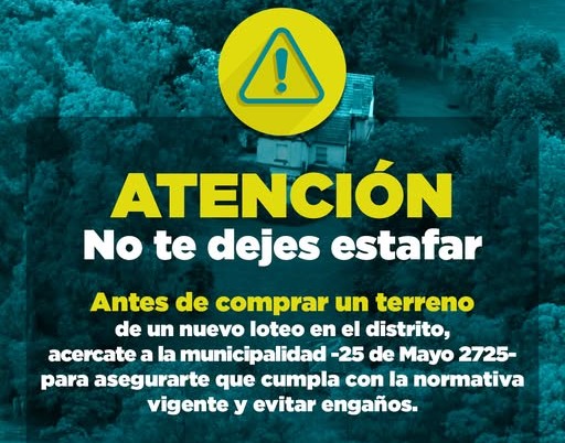 Cuidá tus ahorros: El Municipio advierte sobre los peligros de comprar terrenos en loteos irregulares