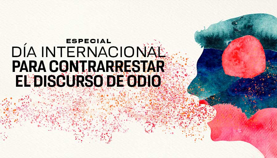 Día Internacional para Contrarrestar el Discurso de Odio