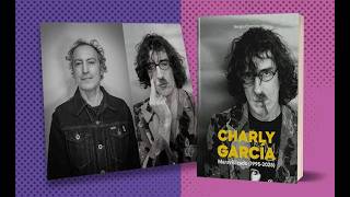 El nuevo libro de Sergio Cancino nos cuenta las décadas salvajes de Charly García