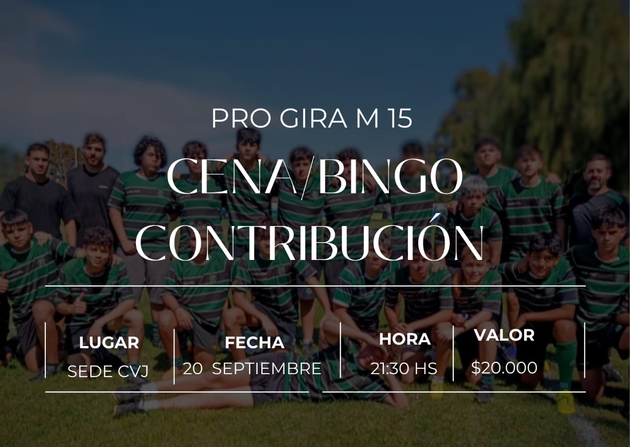 CVJ RUGBY – PRO GIRA M15: Cena y bingo a contribución


