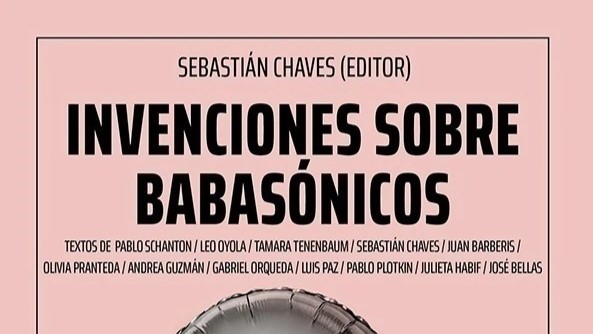 BASTA DE CHUCU: Sebastián Chávez editor del libro “Invenciones sobre Babasónicos”